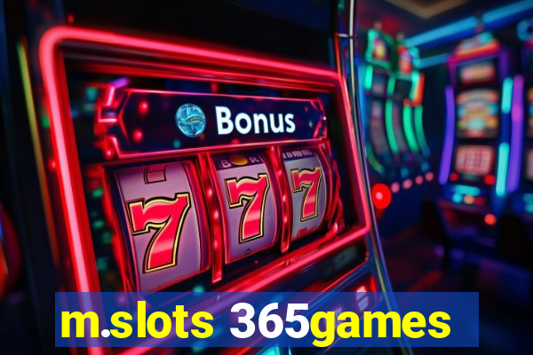 m.slots 365games